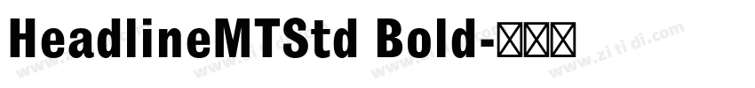 HeadlineMTStd Bold字体转换